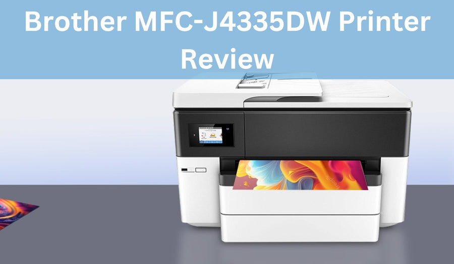 Brother MFCJ4335DW Printer Comprehensive Review & Analysis